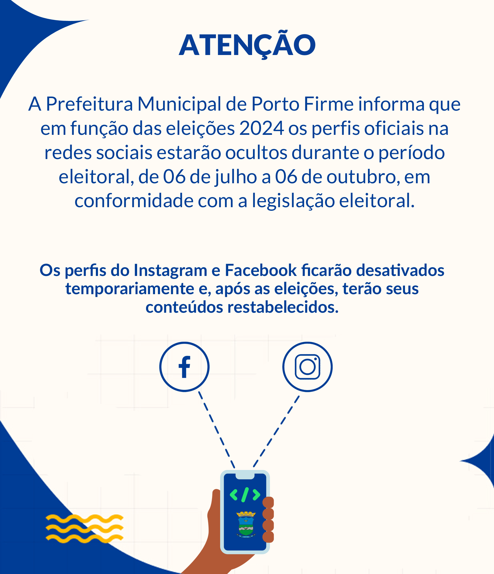 REDES SOCIAIS DA PREFEITURA SERÃO DESATIVADAS TEMPORARIAMENTE (DURANTE PERÍODO ELEITORAL)