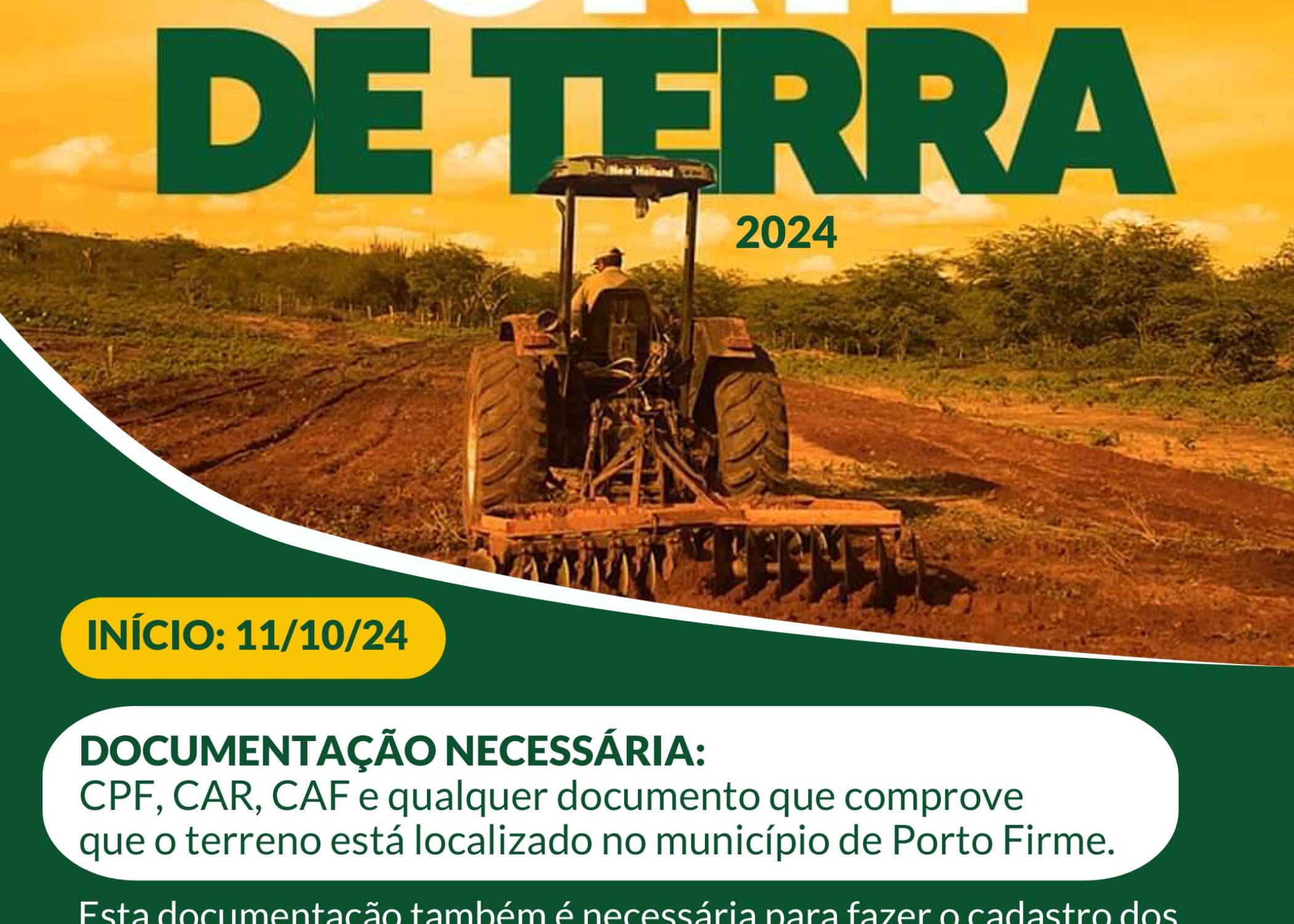 ATENÇÃO PRODUTORES RURAIS! Inicia amanhã (11/10) as inscrições para o corte de terra de 2024.